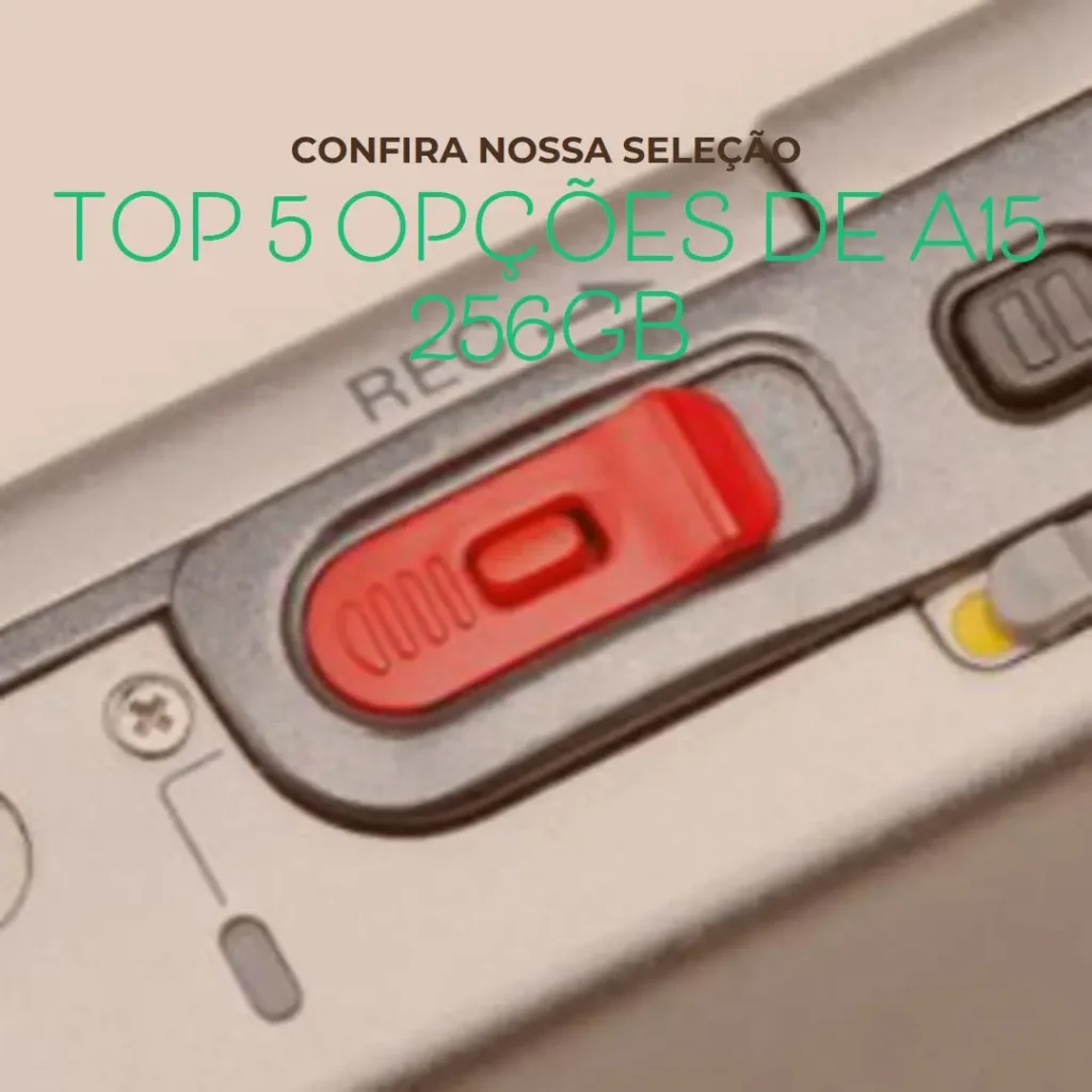 Top 5 Opções de a15 256gb