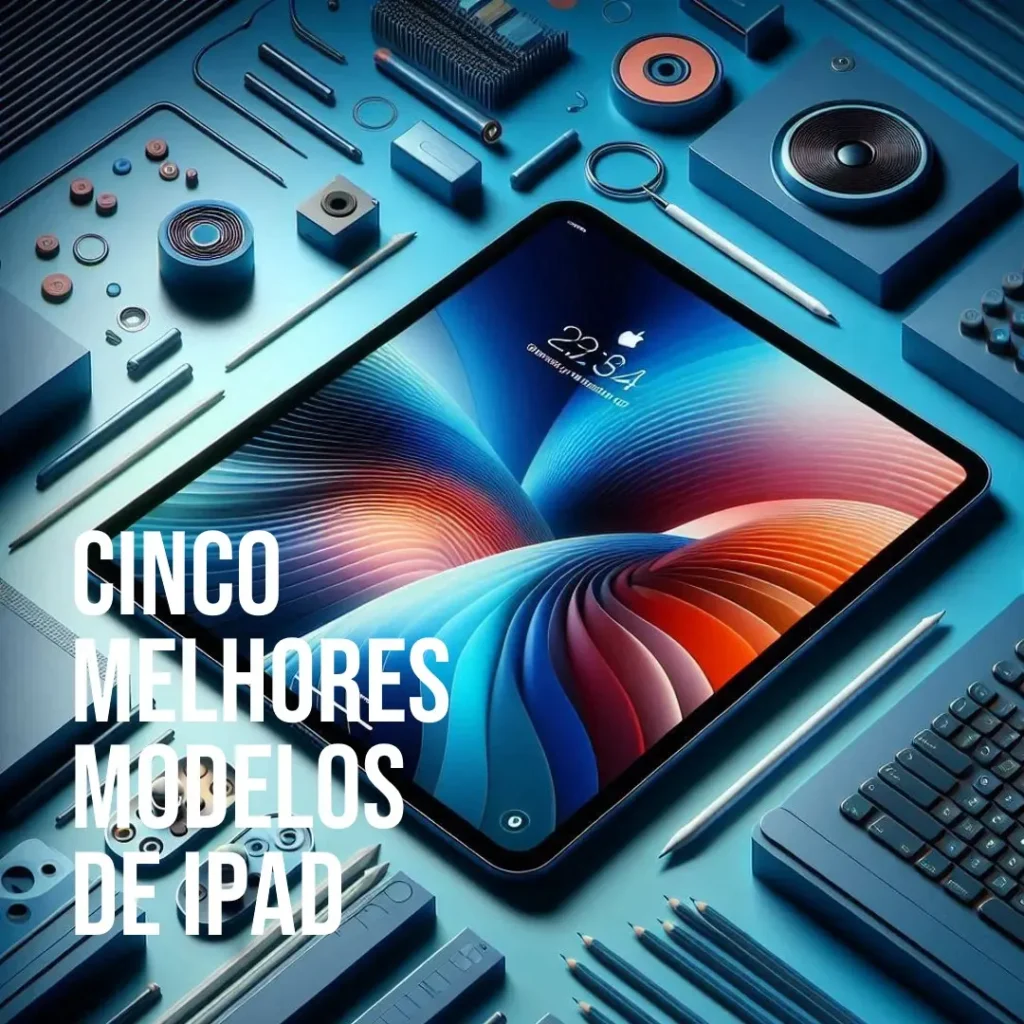 Cinco Melhores Modelos de iPad pro 11 256gb