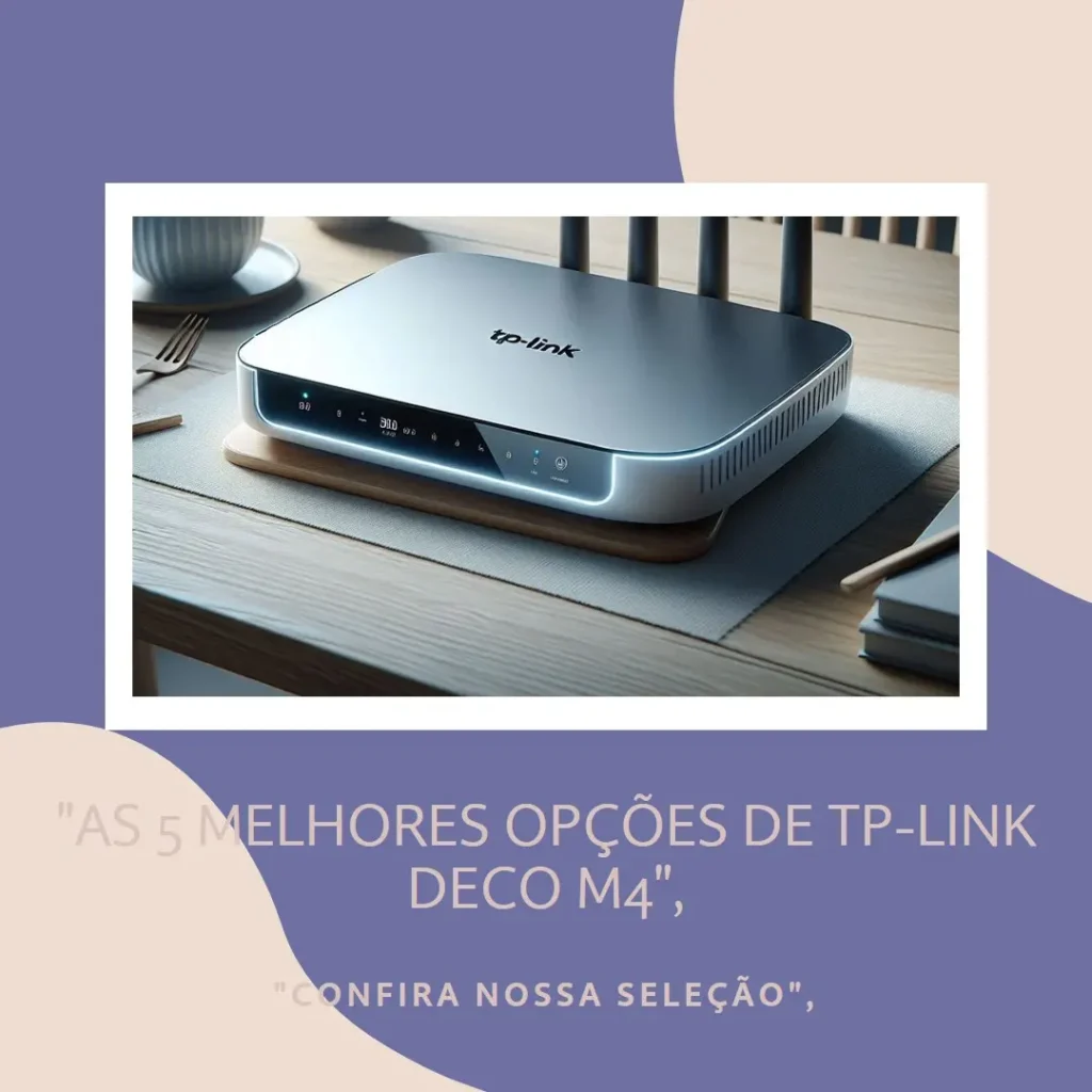 As 5 Melhores Opções de TP-Link Deco m4.