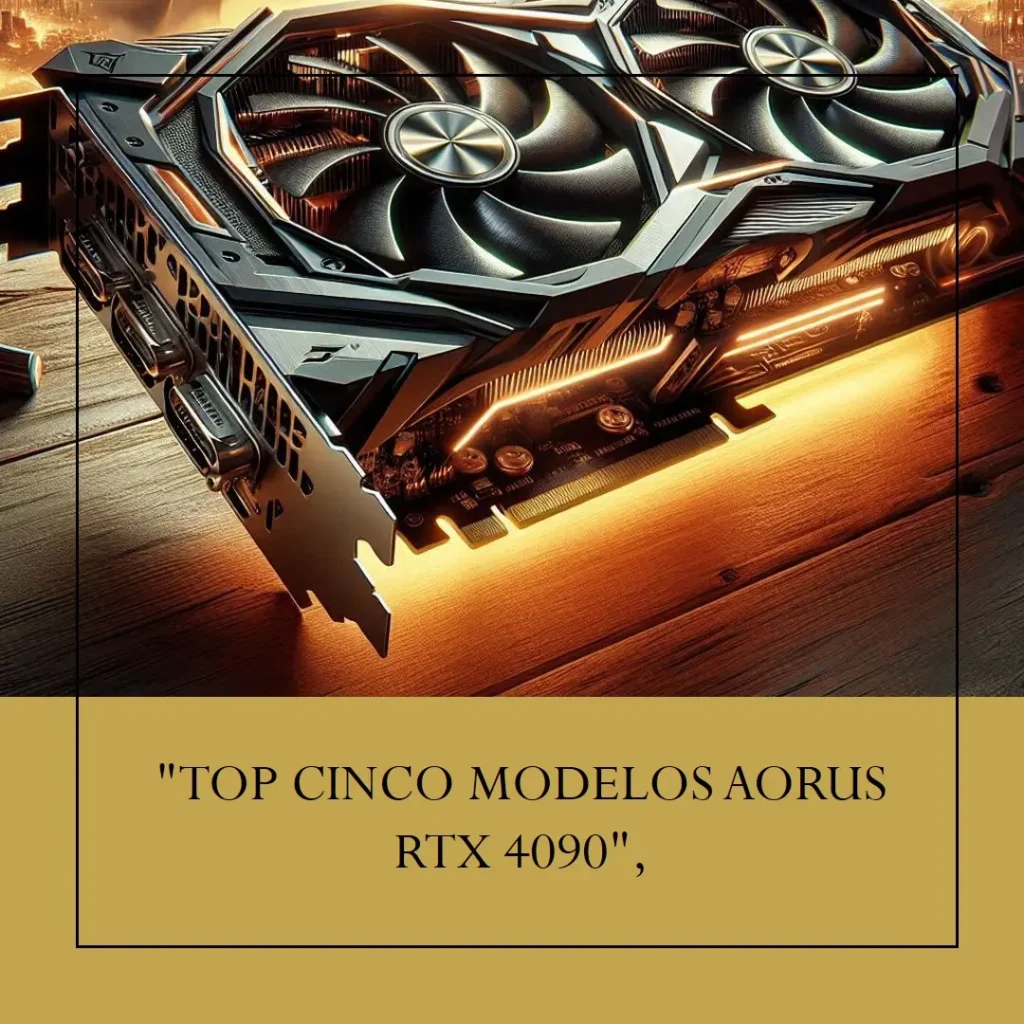 Top Cinco Modelos de Aorus master Geforce RTX 4090