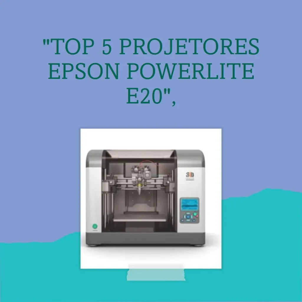 Top 5 projetor Epson powerlite e20
