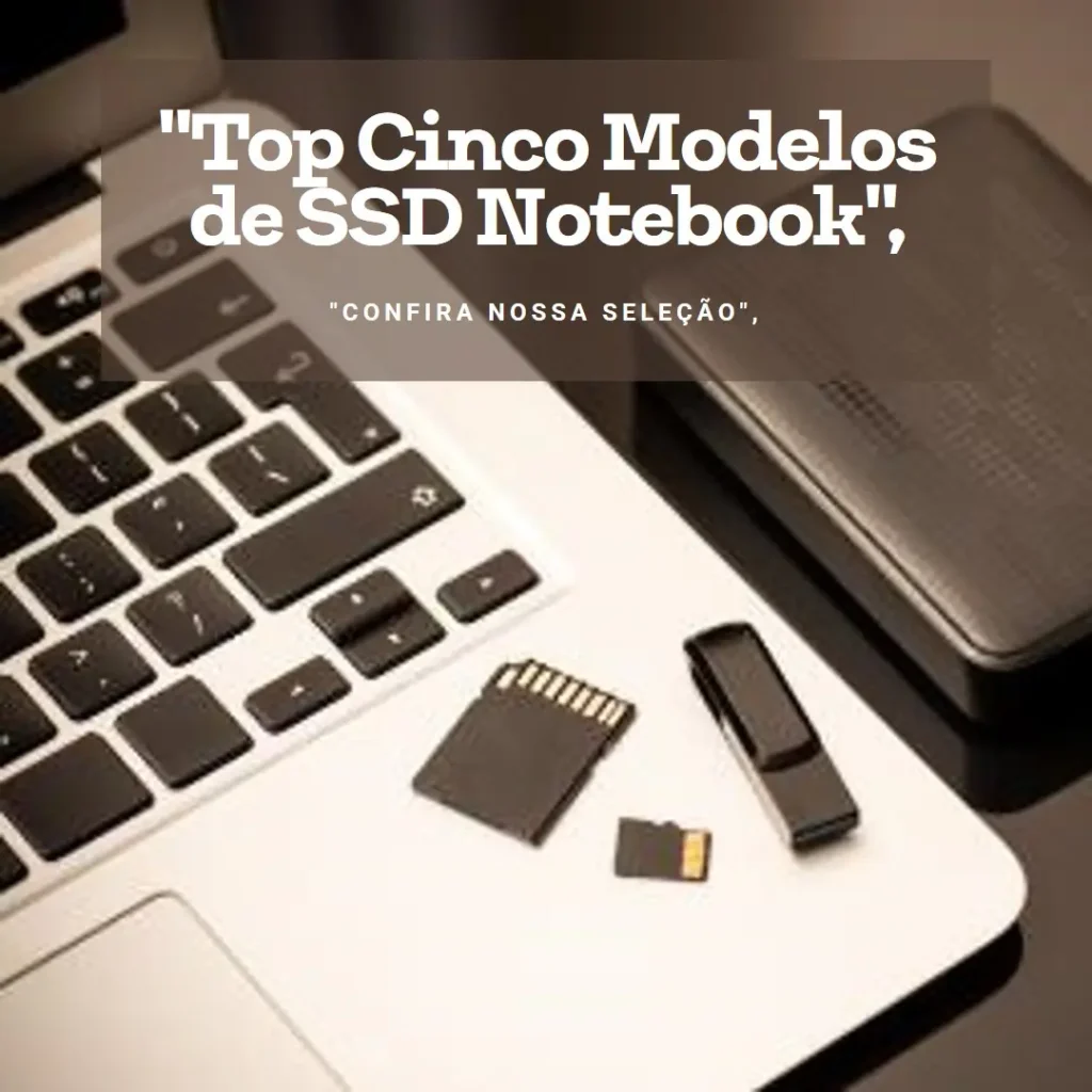 Top Cinco Modelos de Ssd Notebook