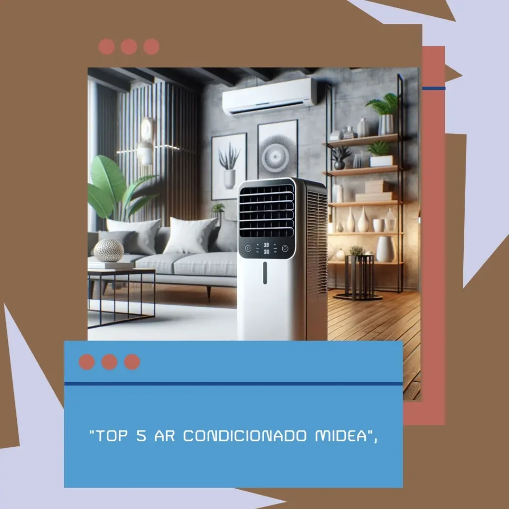 Top 5 ar condicionado portatil da midea