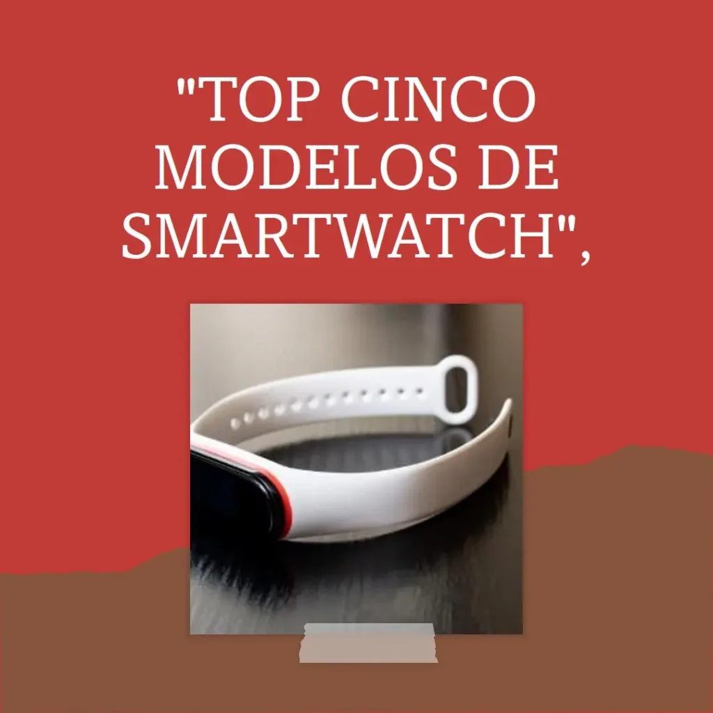 Top Cinco Modelos de smartwatch apple