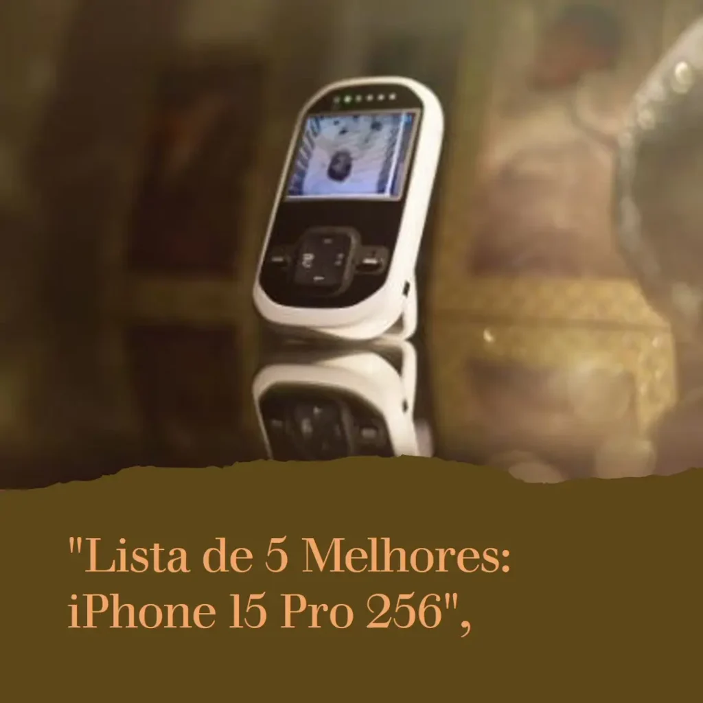 Lista de 5 Melhores: iPhone 15 Pro 256