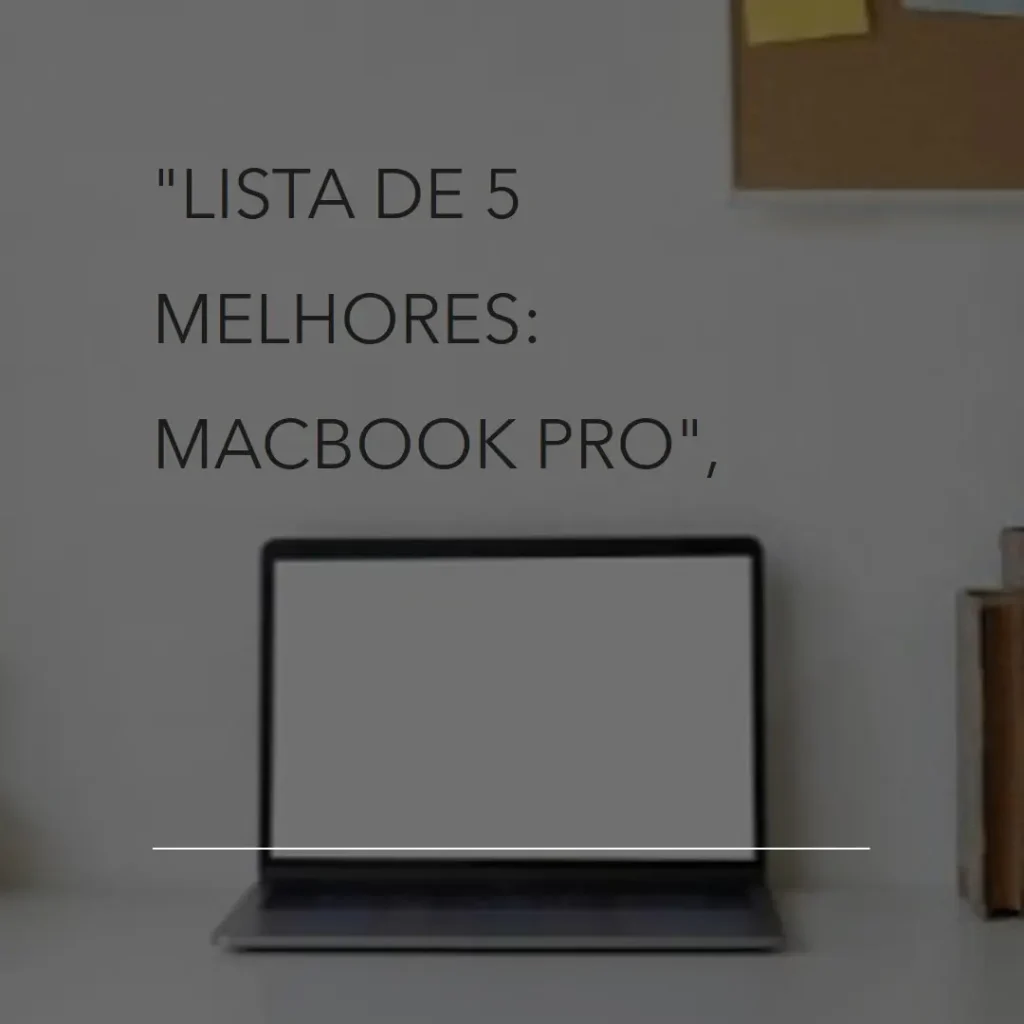 Lista de 5 Melhores: MacBook pro