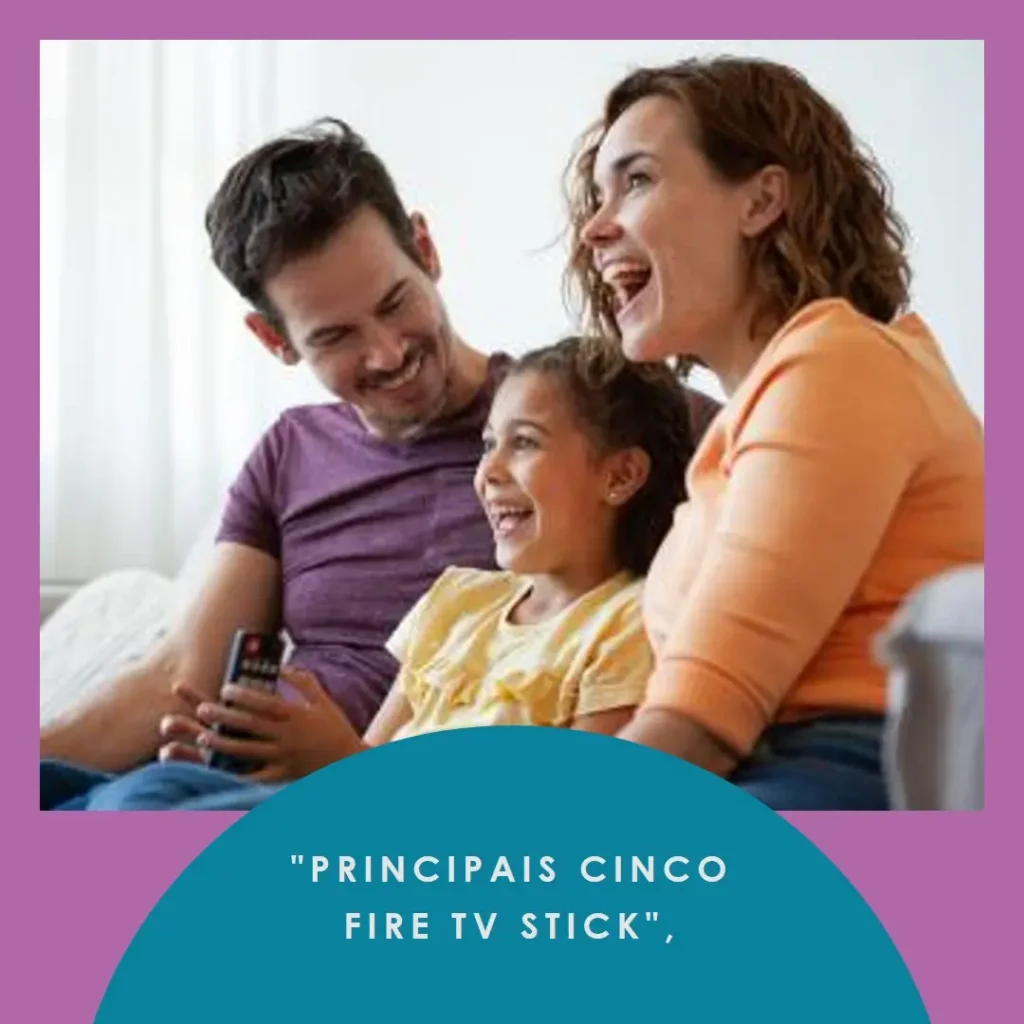 Principais Cinco fire tv stick amazon