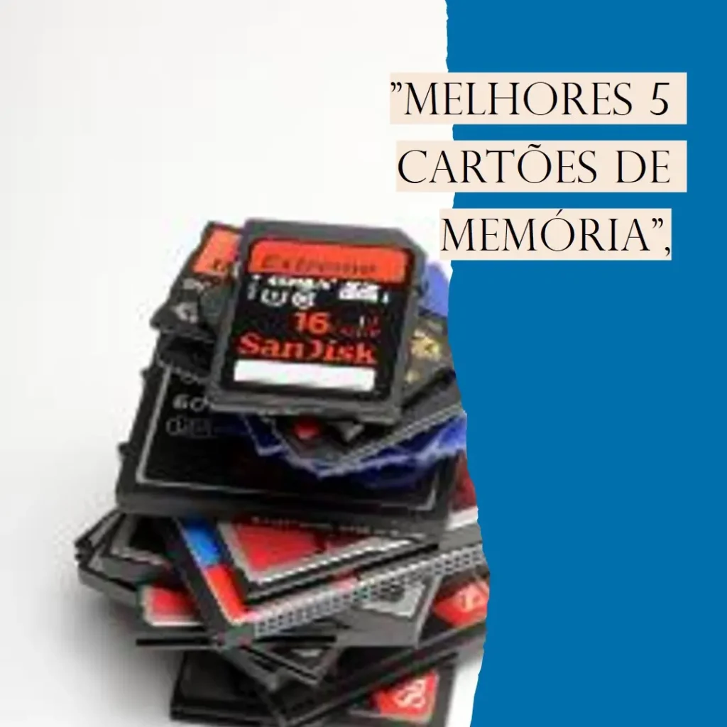 Melhores 5 Cartao De Memoria 32 Gb