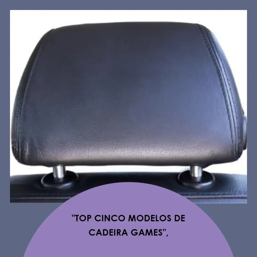 Top Cinco Modelos de cadeira games