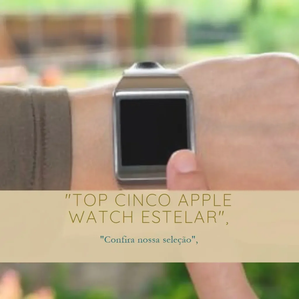 Top Cinco Apple watch se estelar
