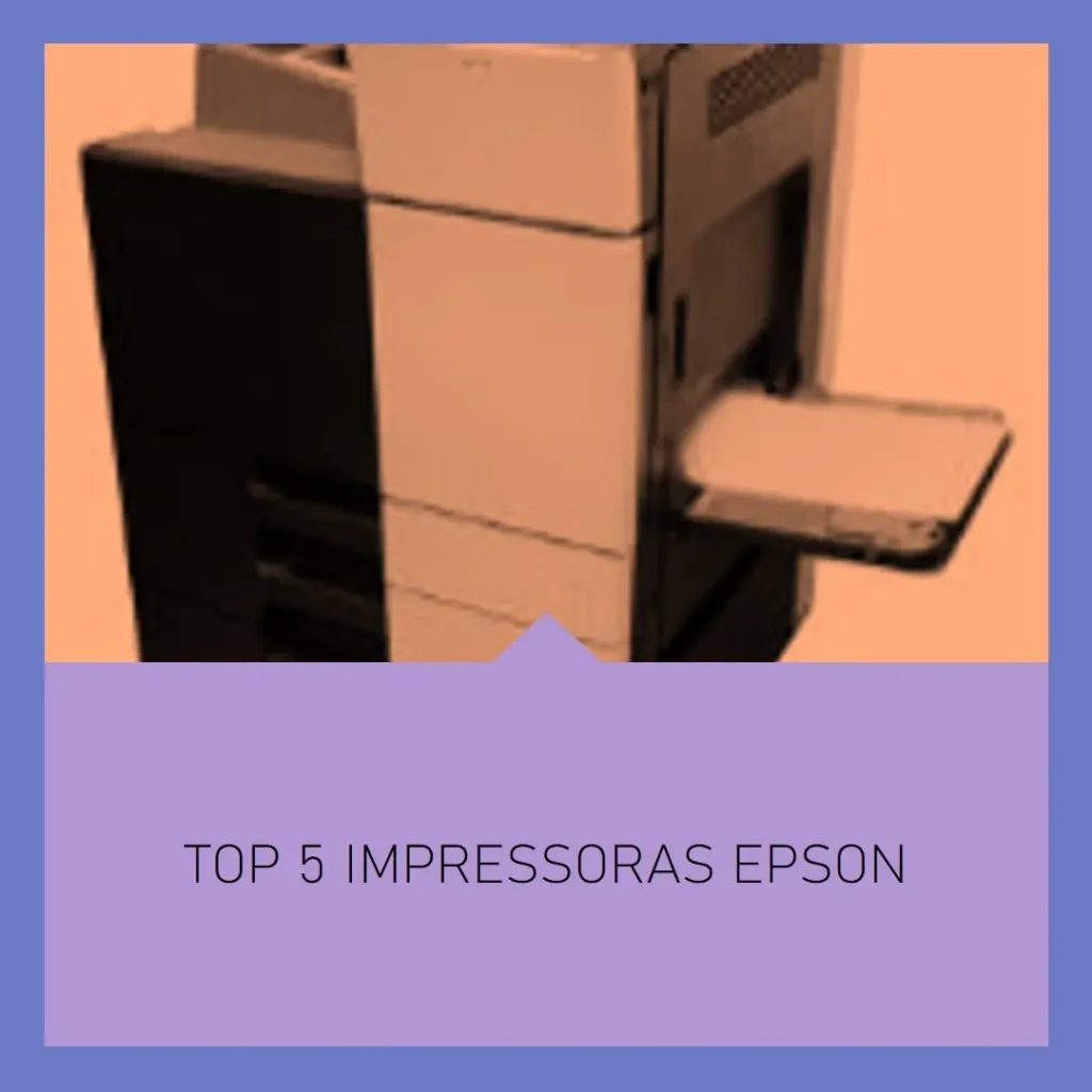 Top 5 Opções de impressora multifuncional Epson
