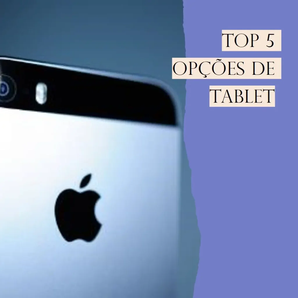 Top 5 Opções de tablet Apple iPad pro