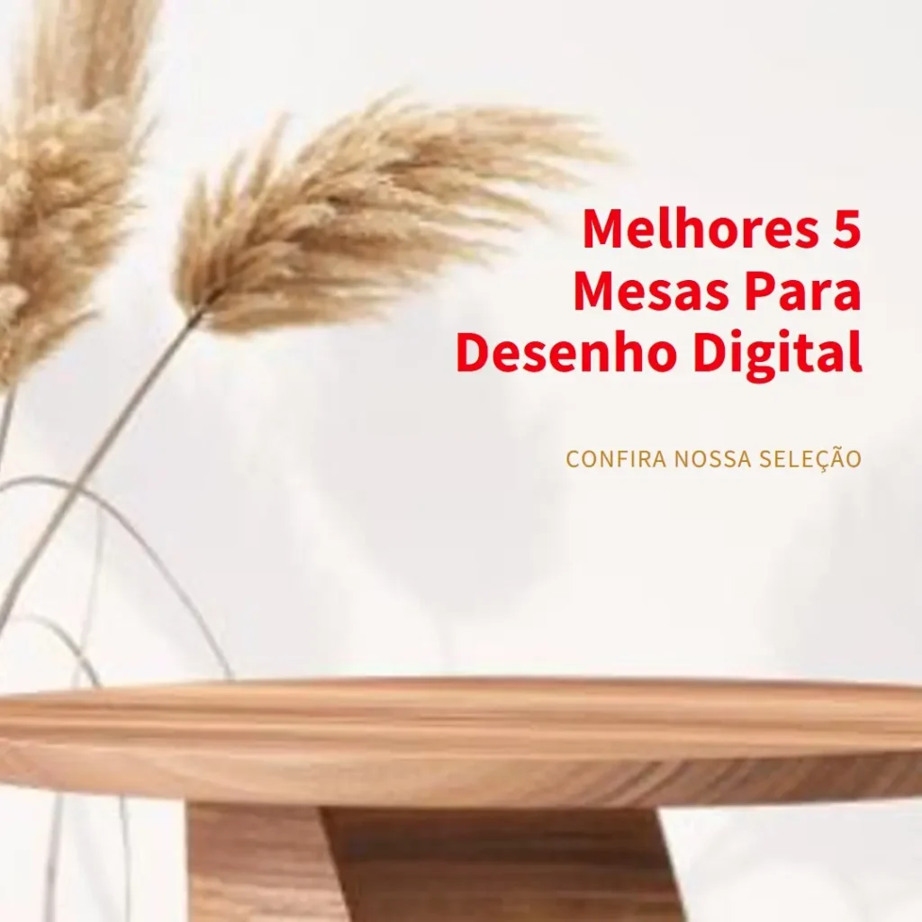 Melhores 5 mesa para desenho digital