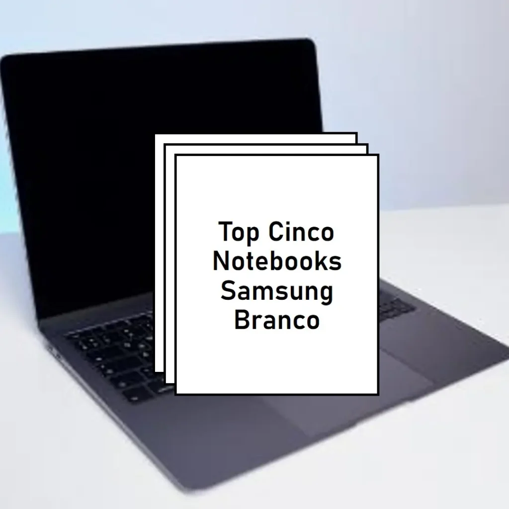 Top Cinco Notebook Da Samsung Branco