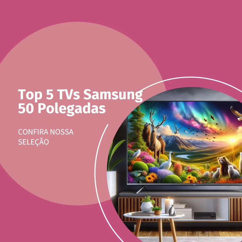 Top 5 Opções de TV 50 polegadas Samsung 4k