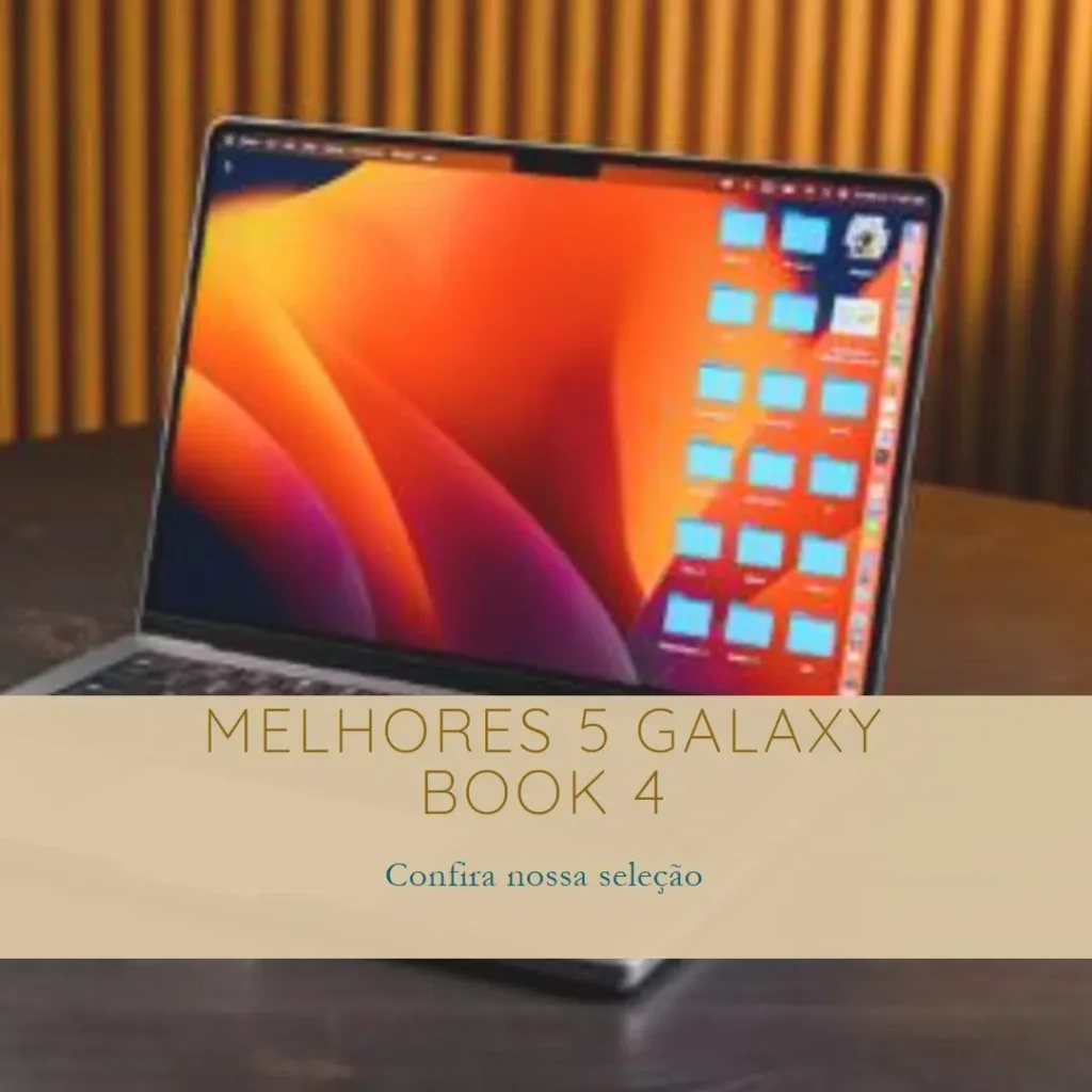 Melhores 5 galaxy book 4 core 5