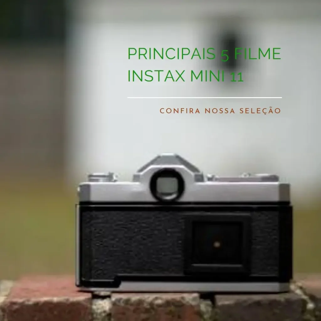 Principais 5 Filme Instax Mini 11