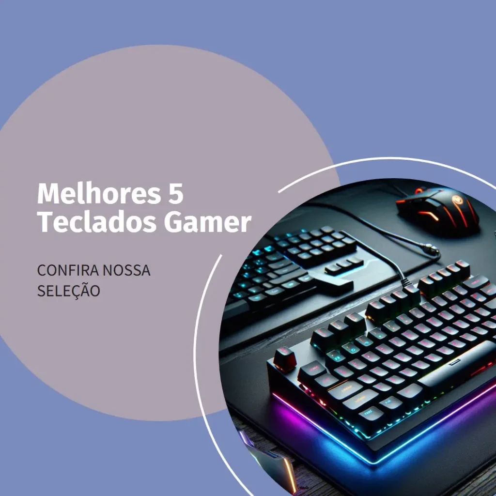 Melhores 5 teclado gamer mecanico