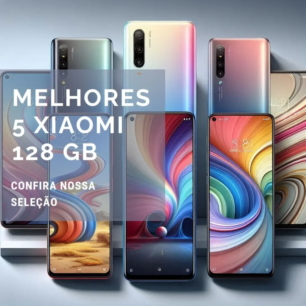 Melhores 5 Xiaomi 128 Gb