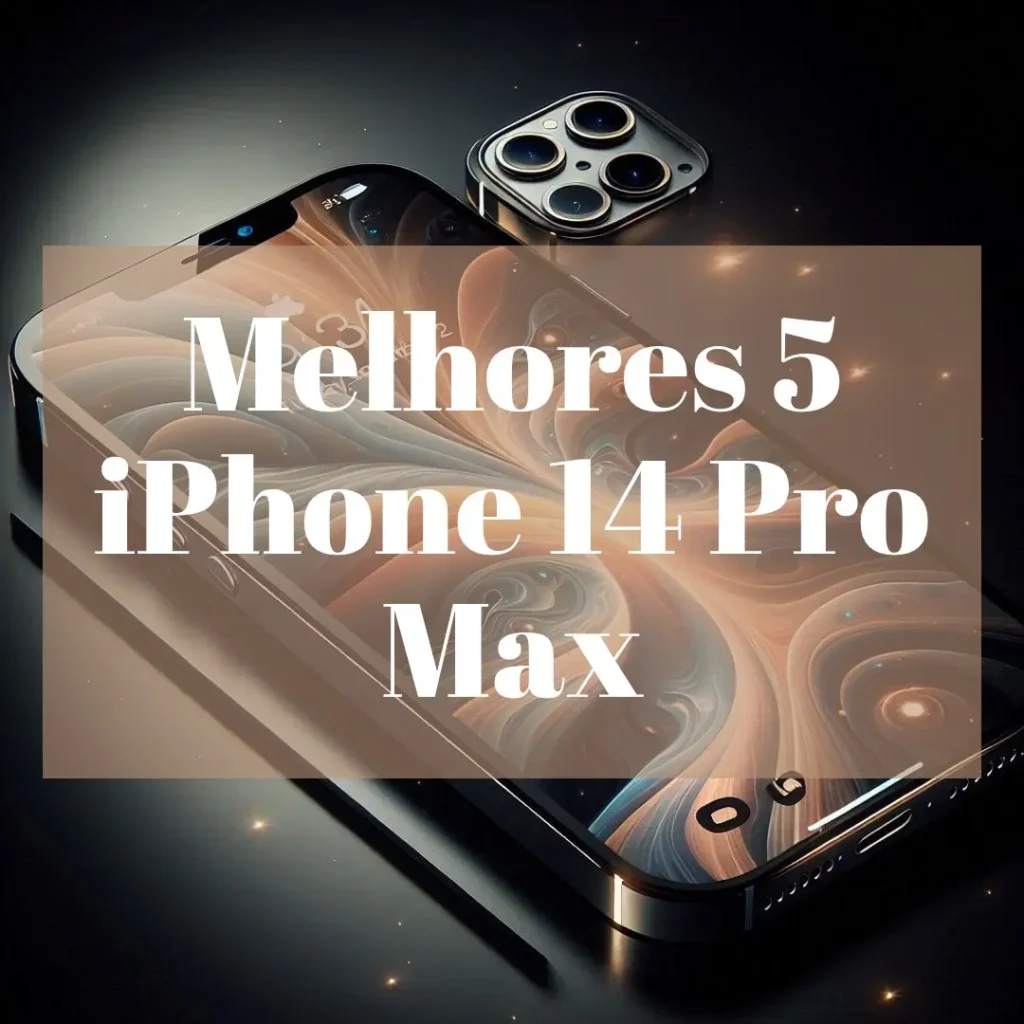 Melhores 5 iPhone 14 Pro Max 512Gb