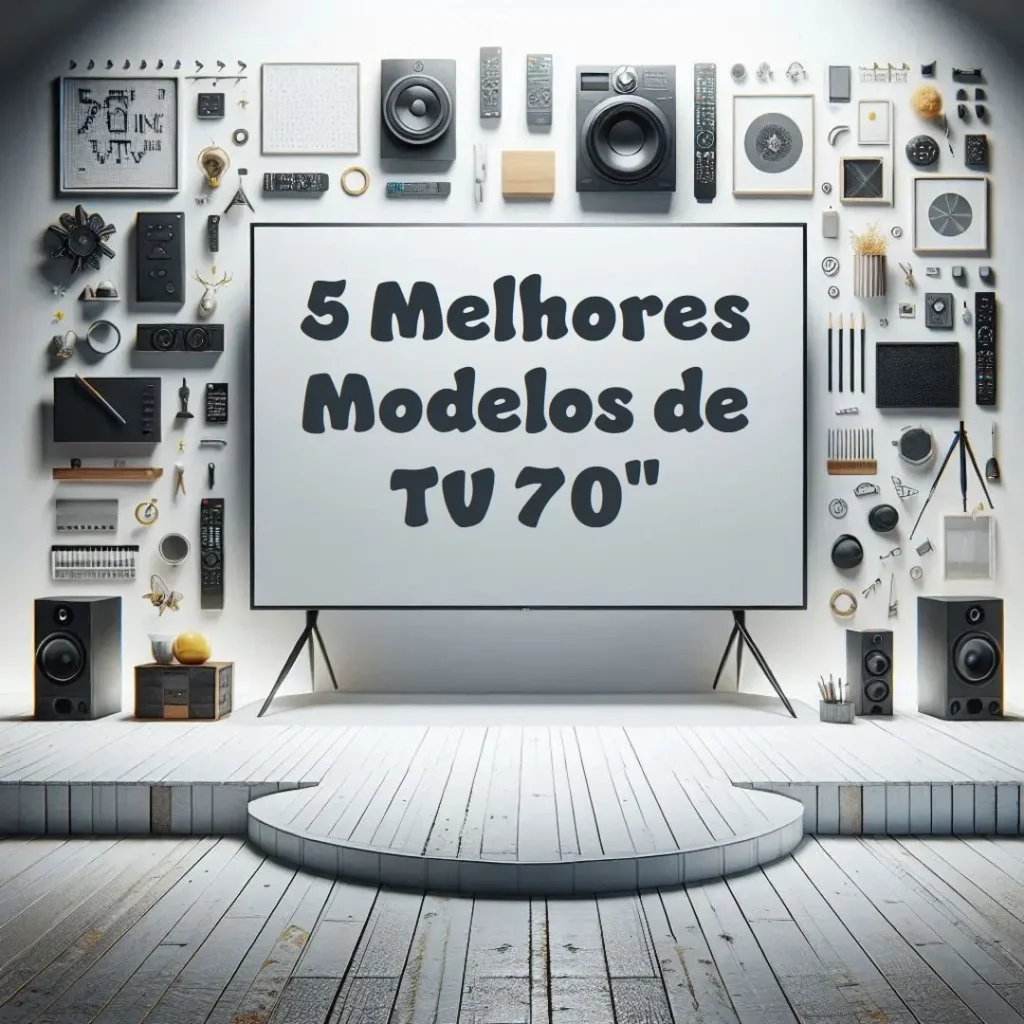 5 Melhores Modelos de tv 70 polegadas