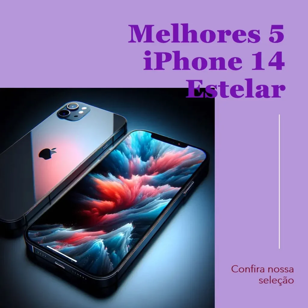 Melhores 5 iPhone 14 Estelar