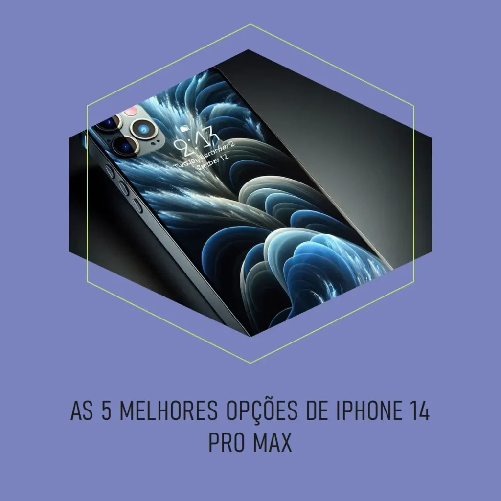 As 5 Melhores Opções de iPhone 14 Pro.Max
