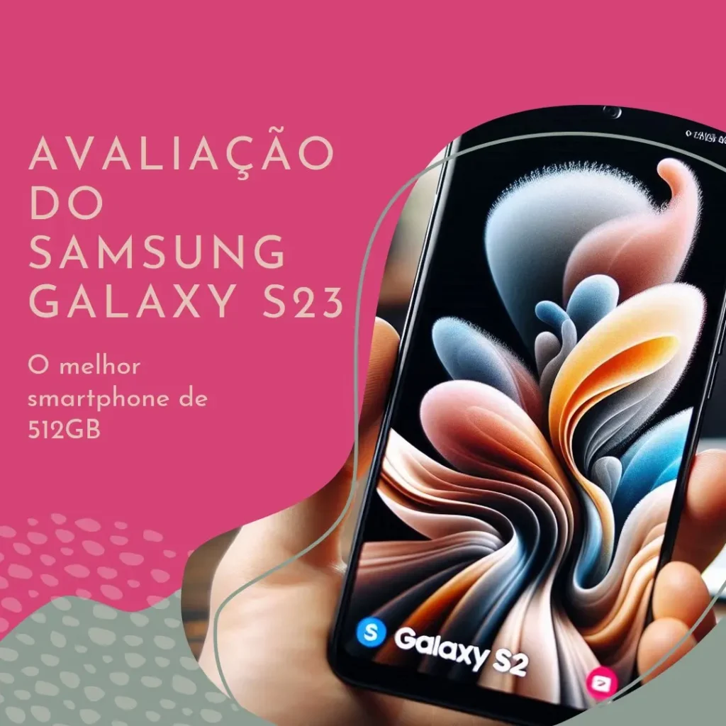 Samsung Galaxy S23+ 5G 512GB com Snapdragon 8 Gen 2