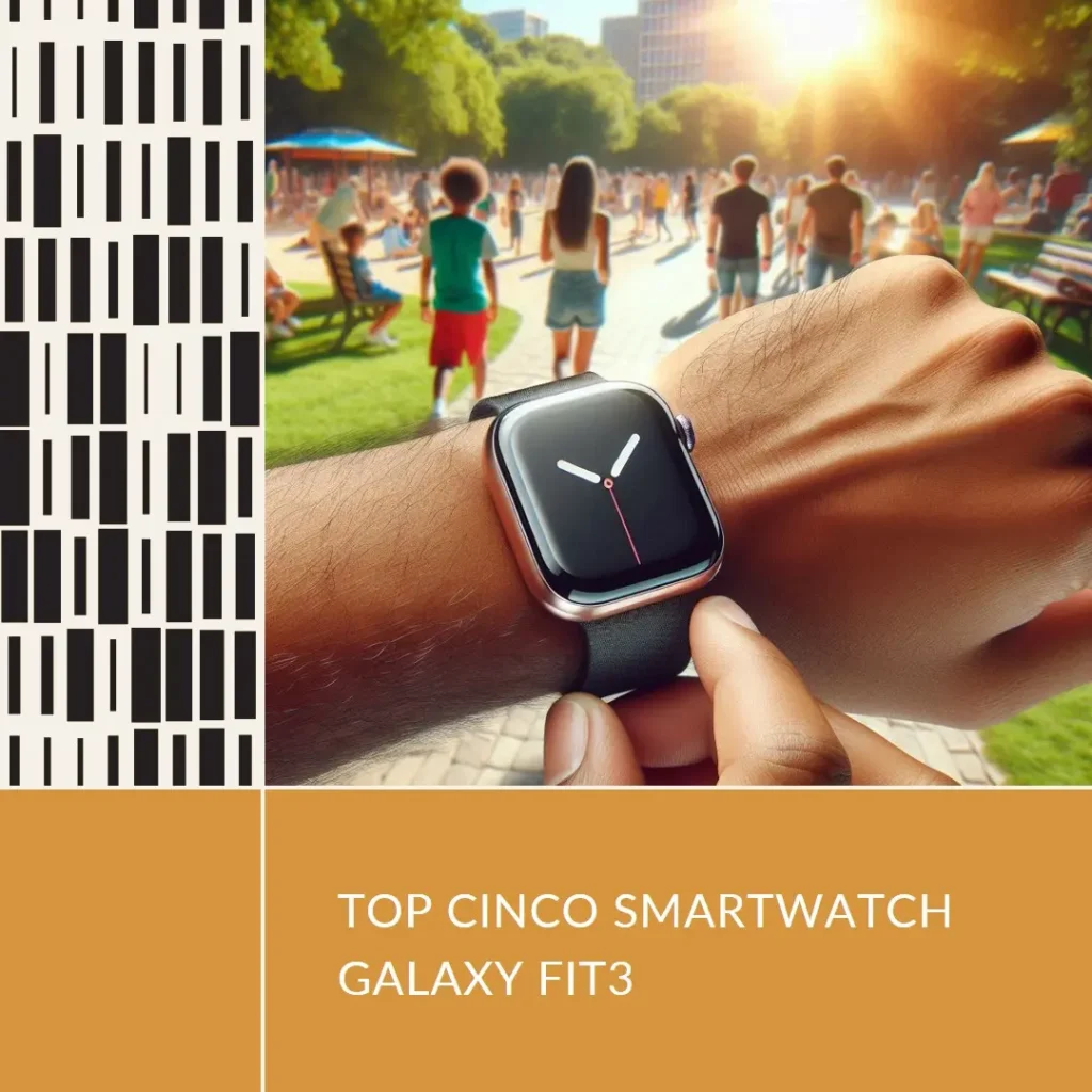 Top Cinco Smartwatch Samsung Galaxy Fit3