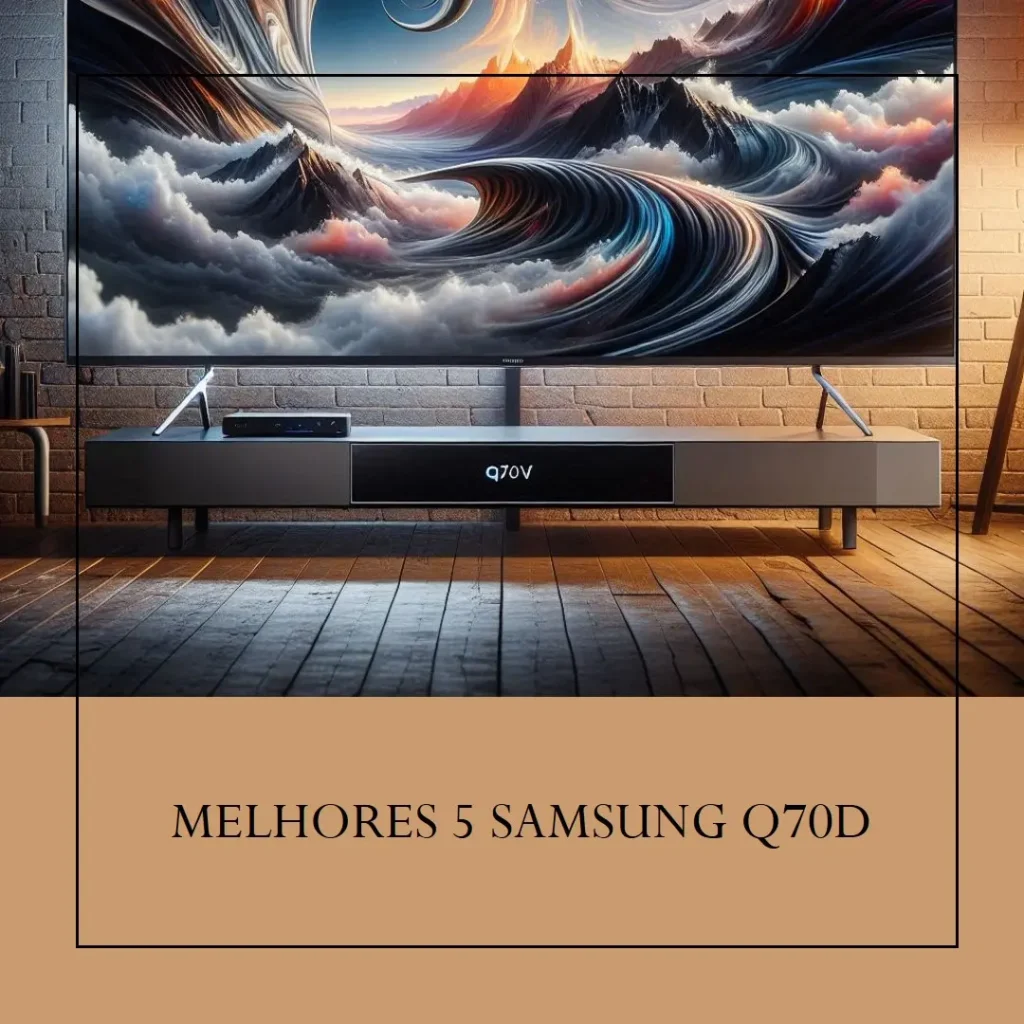 Melhores 5 Samsung Q70d