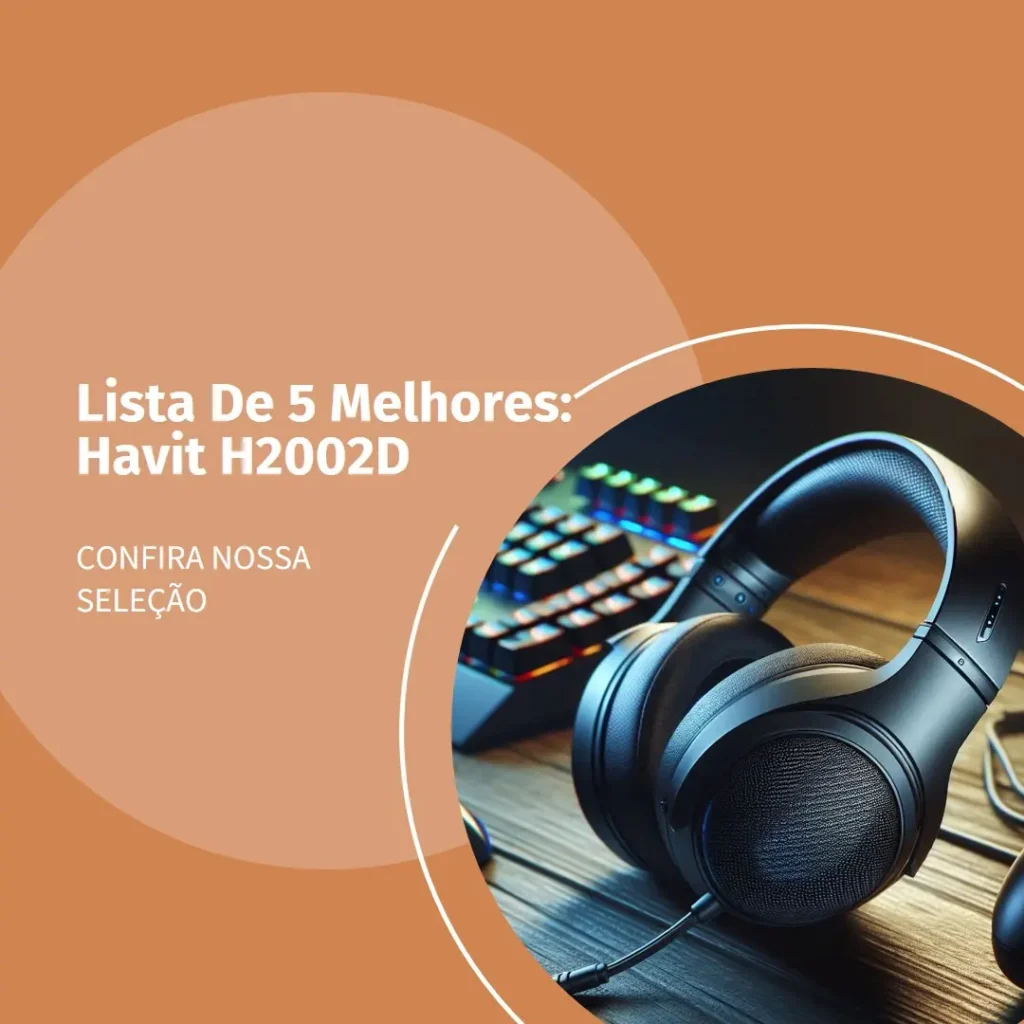 Lista de 5 Melhores: headset gamer Havit h2002d