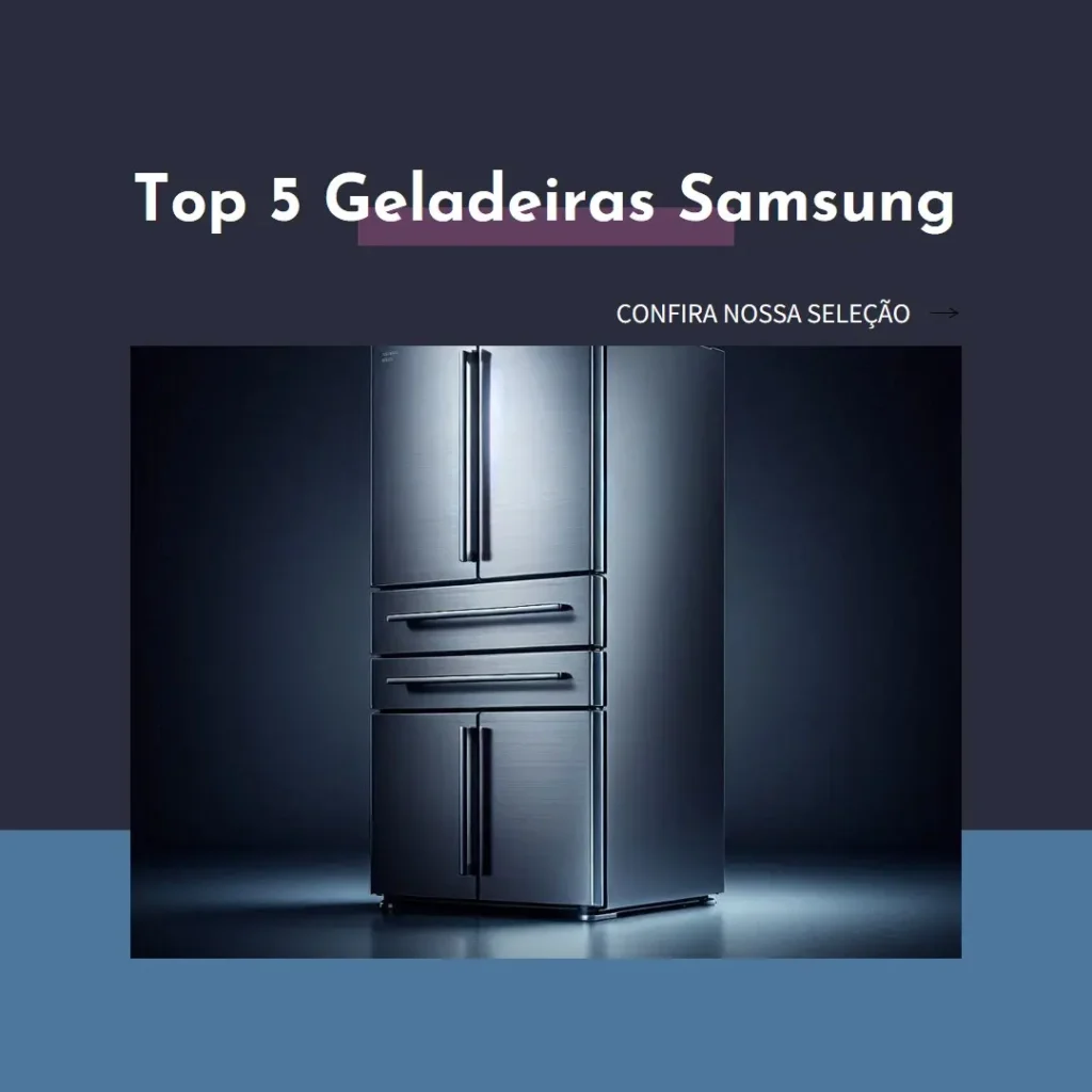 Top 5 Opções de geladeira samsung 3 portas