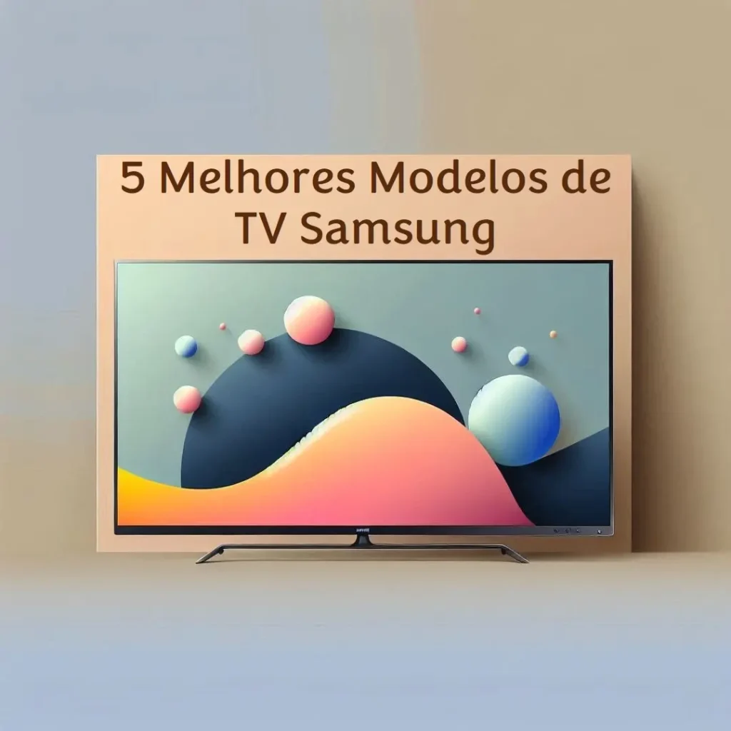 5 Melhores Modelos de TV Samsung 65 Q60