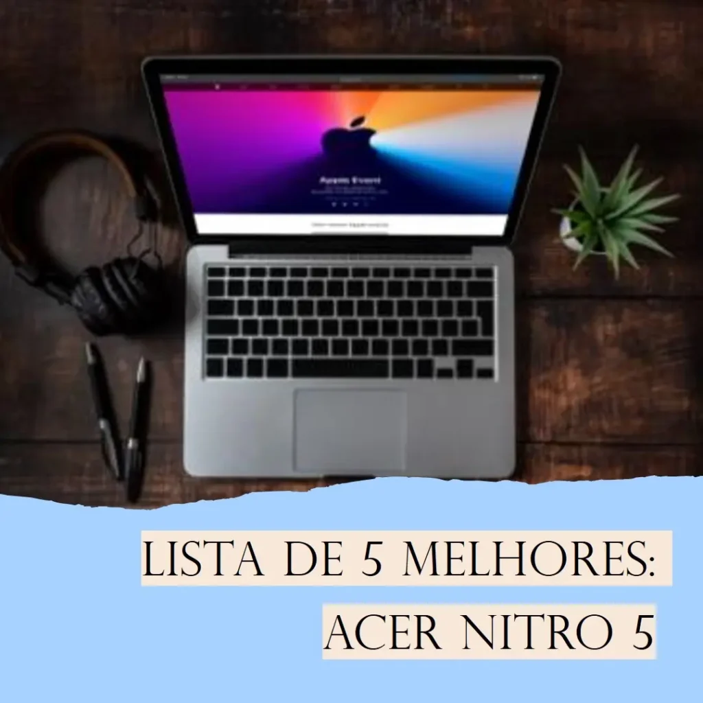 Lista de 5 Melhores: notebook gamer acer nitro 5 8gb