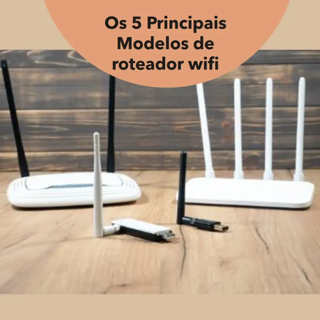Os 5 Principais Modelos de roteador wifi