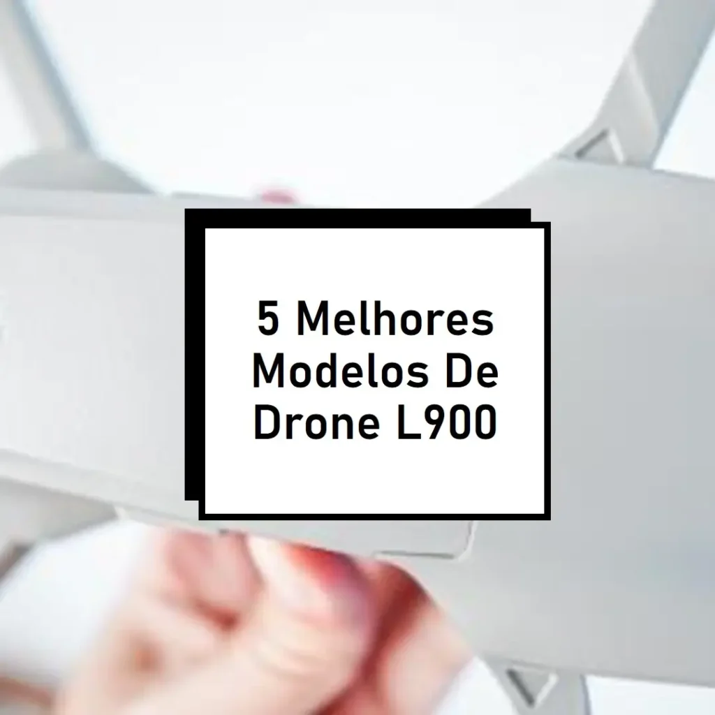 5 Melhores Modelos de drone l900 pro se max