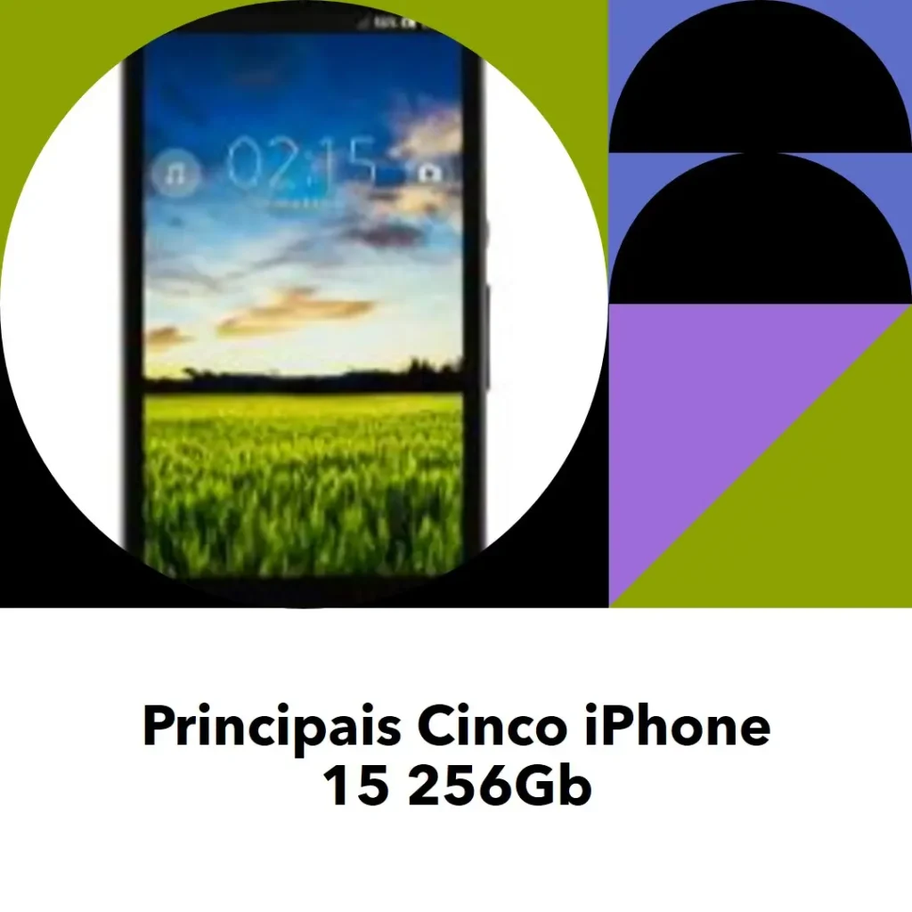 Principais Cinco iPhone 15 256Gb