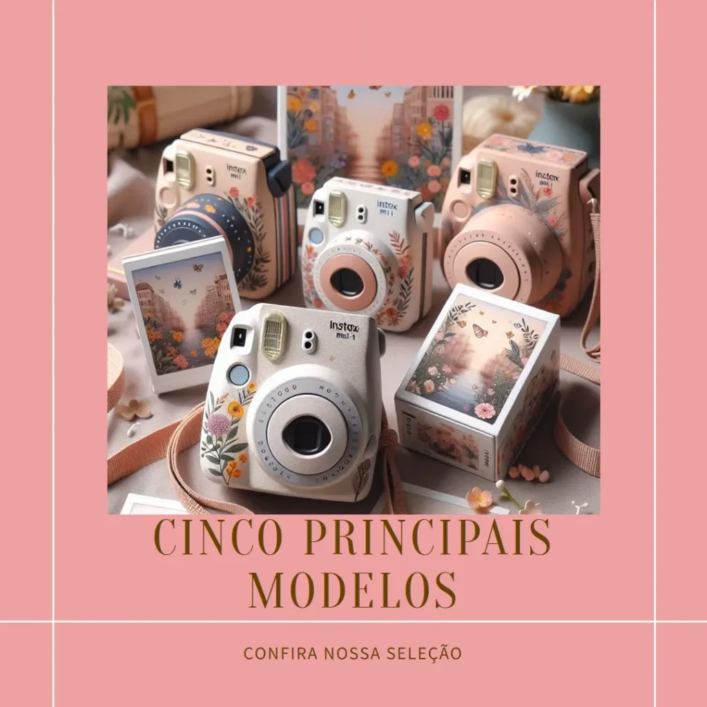 Cinco Principais Modelos de Instax Mini 11