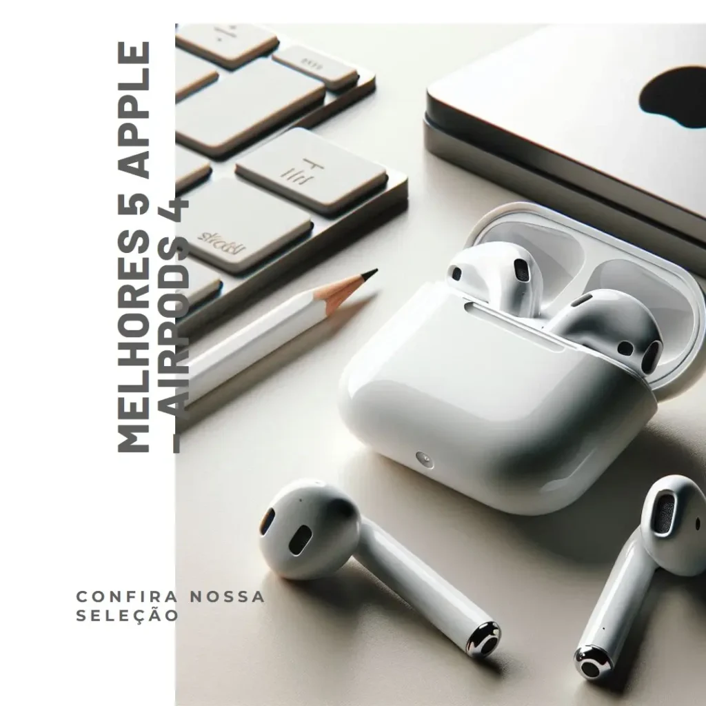 Melhores 5  Apple – Airpods 4