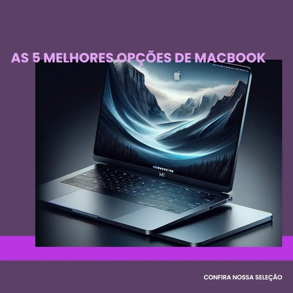 As 5 Melhores Opções de MacBook air m1 512gb