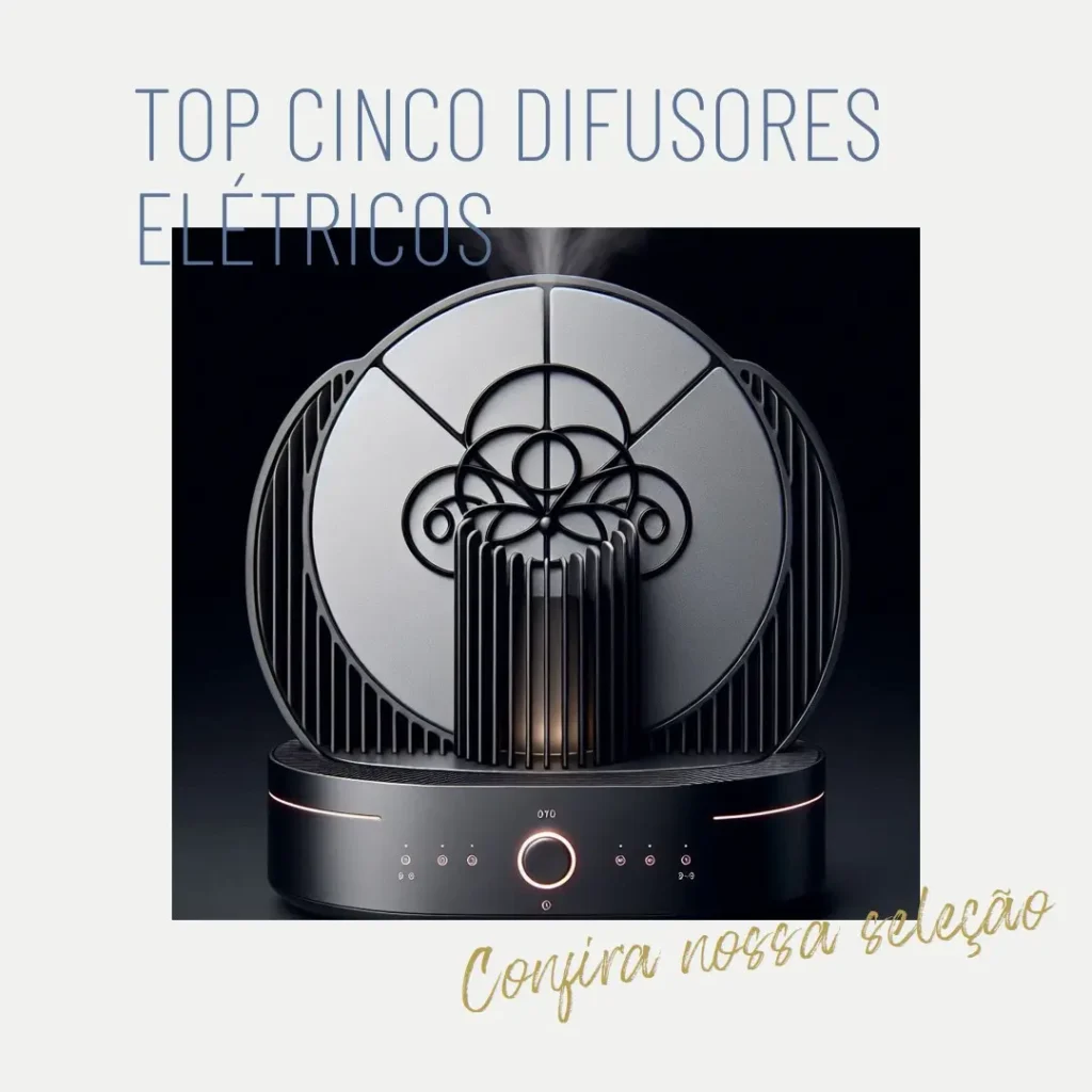 Top Cinco Modelos de Difusor De Ambiente Eletrico