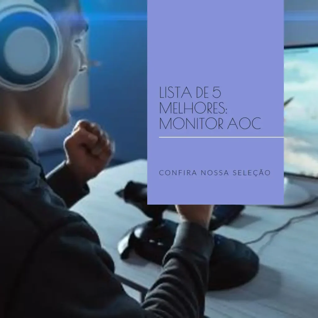 Lista de 5 Melhores: Monitor aoc Gamer hero