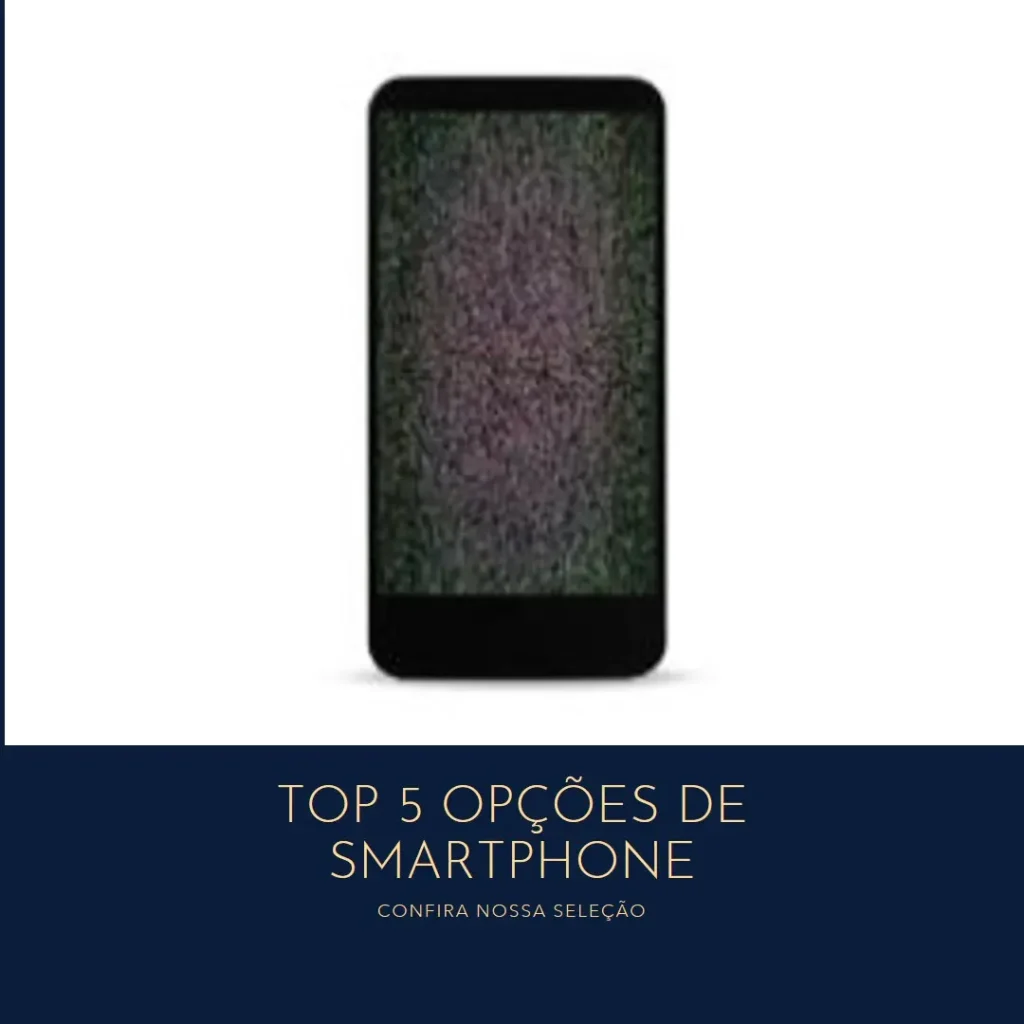 Top 5 Opções de Smartphone Xiaomi