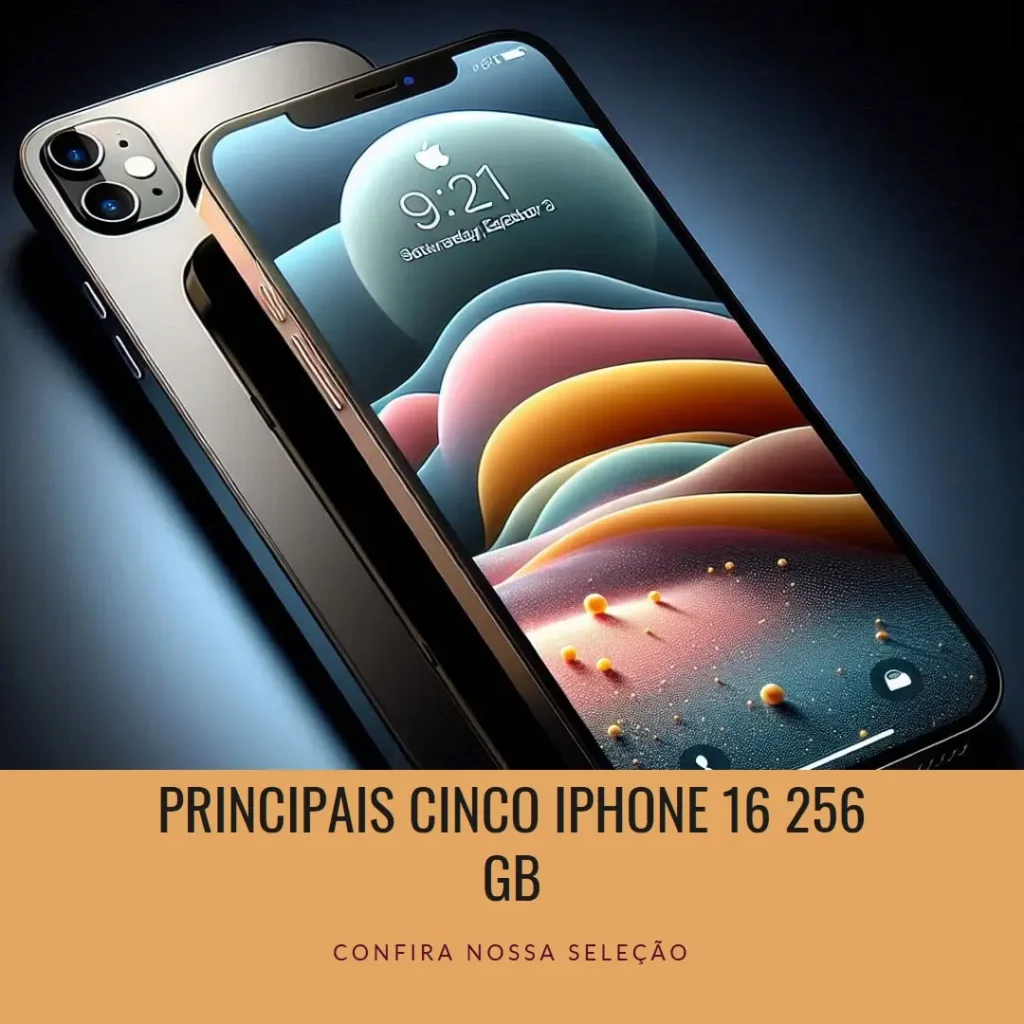 Principais Cinco iPhone 16 256 GB