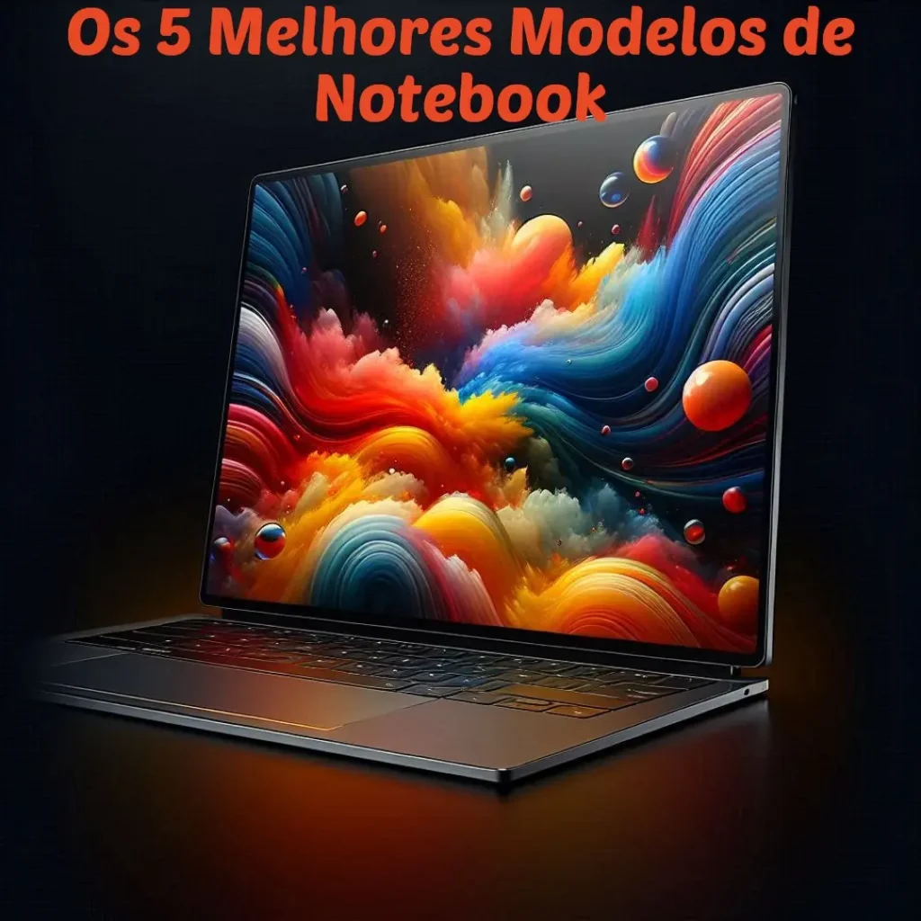 Os 5 Melhores Modelos de notebook touchscreen