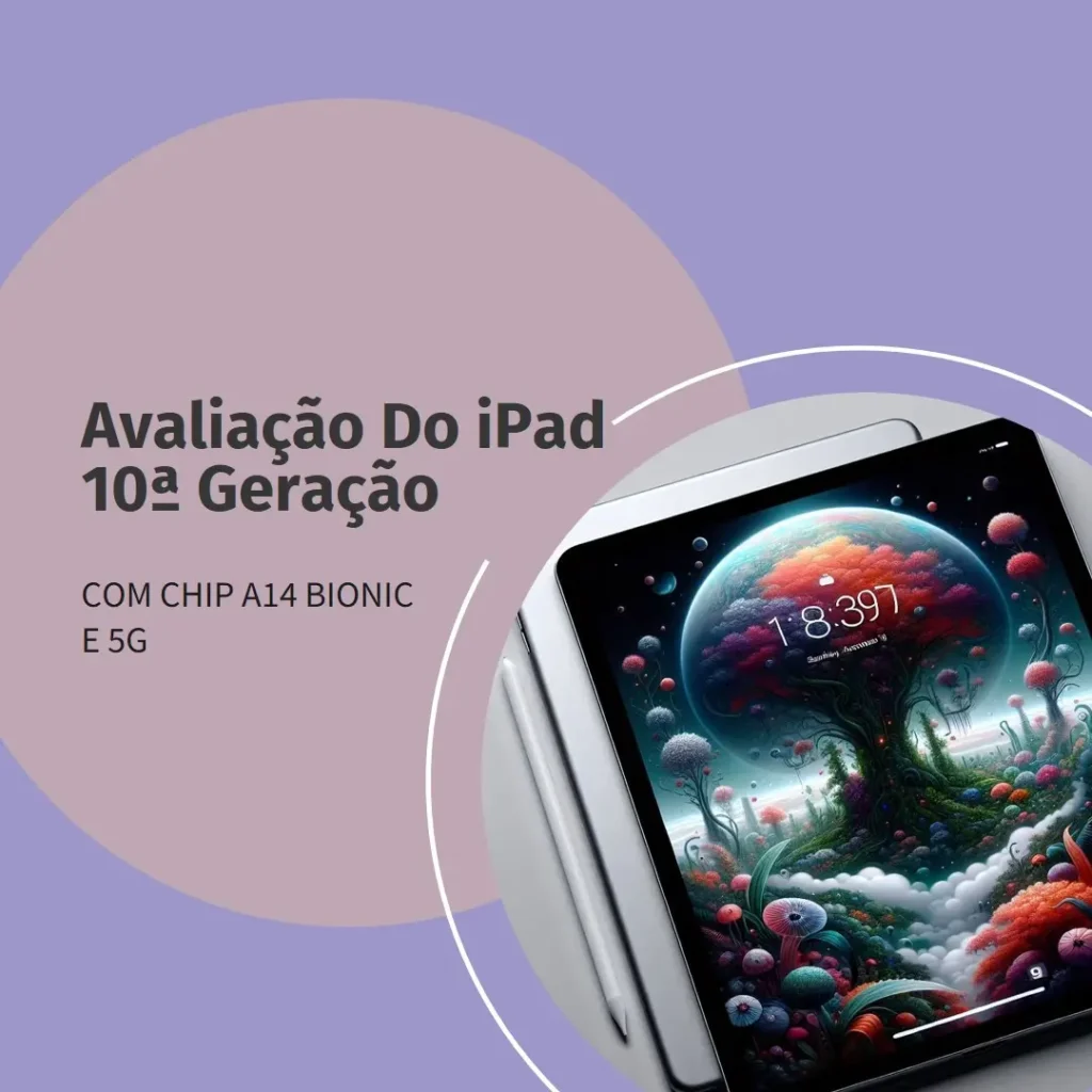 iPad da Apple (10ª geração) com chip A14 Bionic e 5G