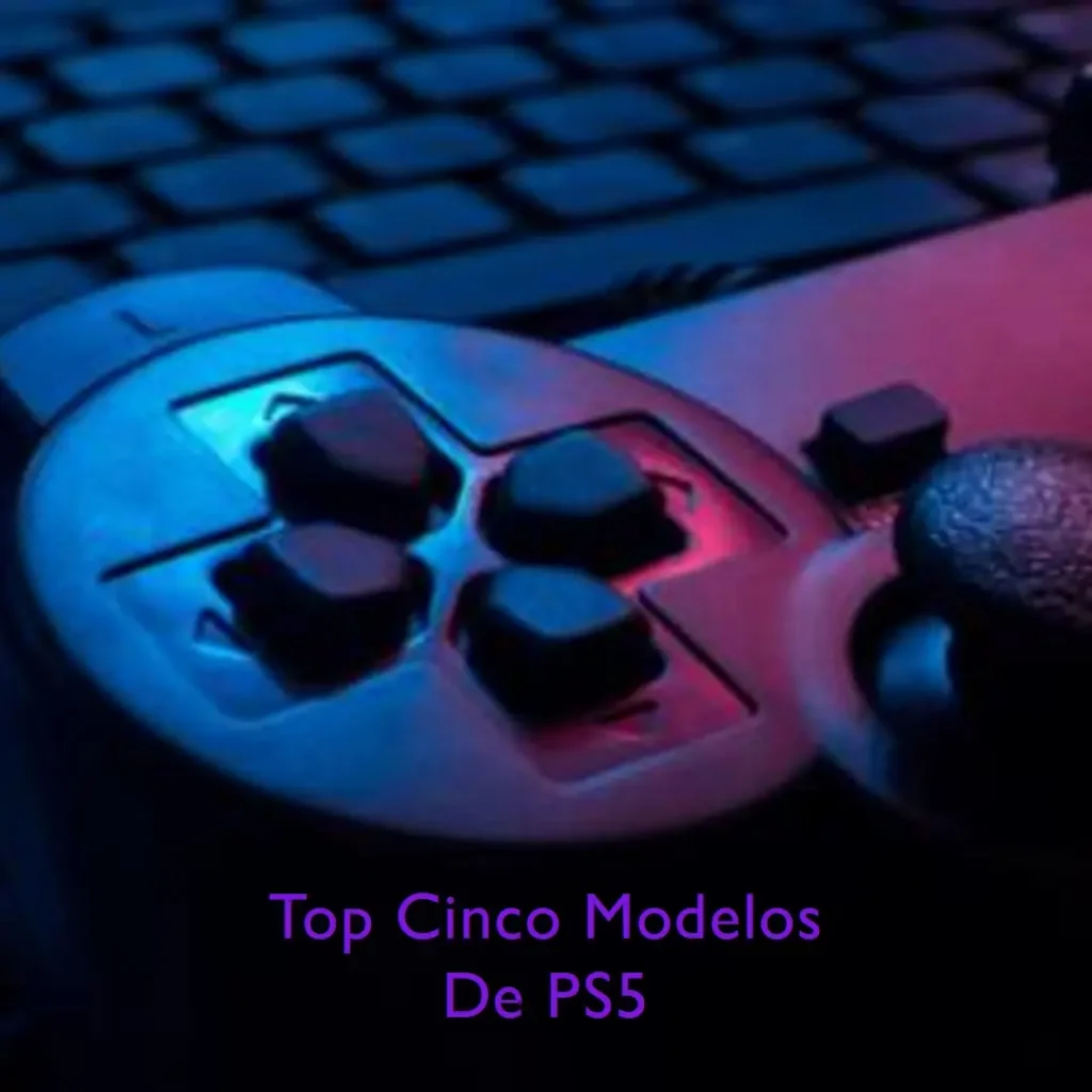 Top Cinco Modelos de play station 5