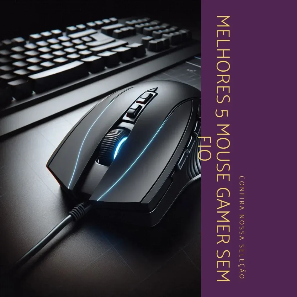 Melhores 5 mouse gamer sem fio