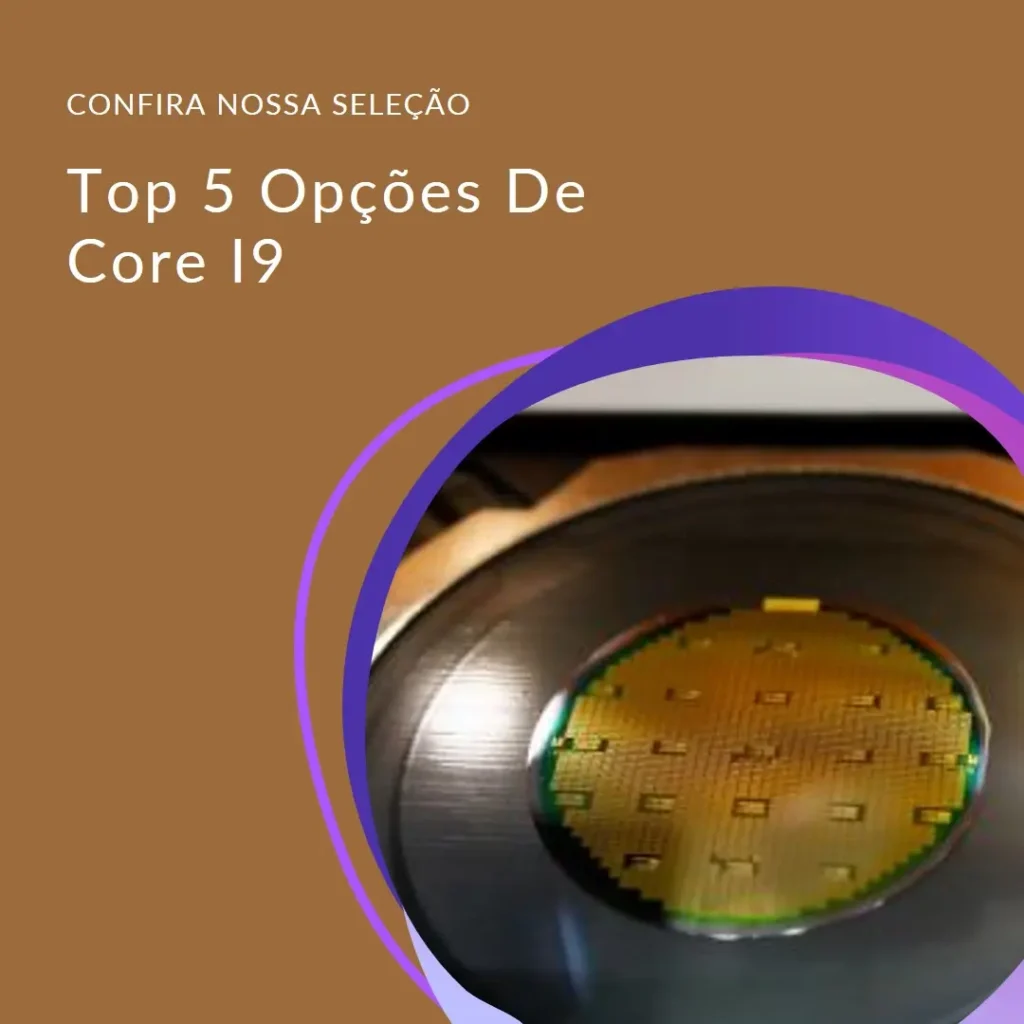 Top 5 Opções de core i9