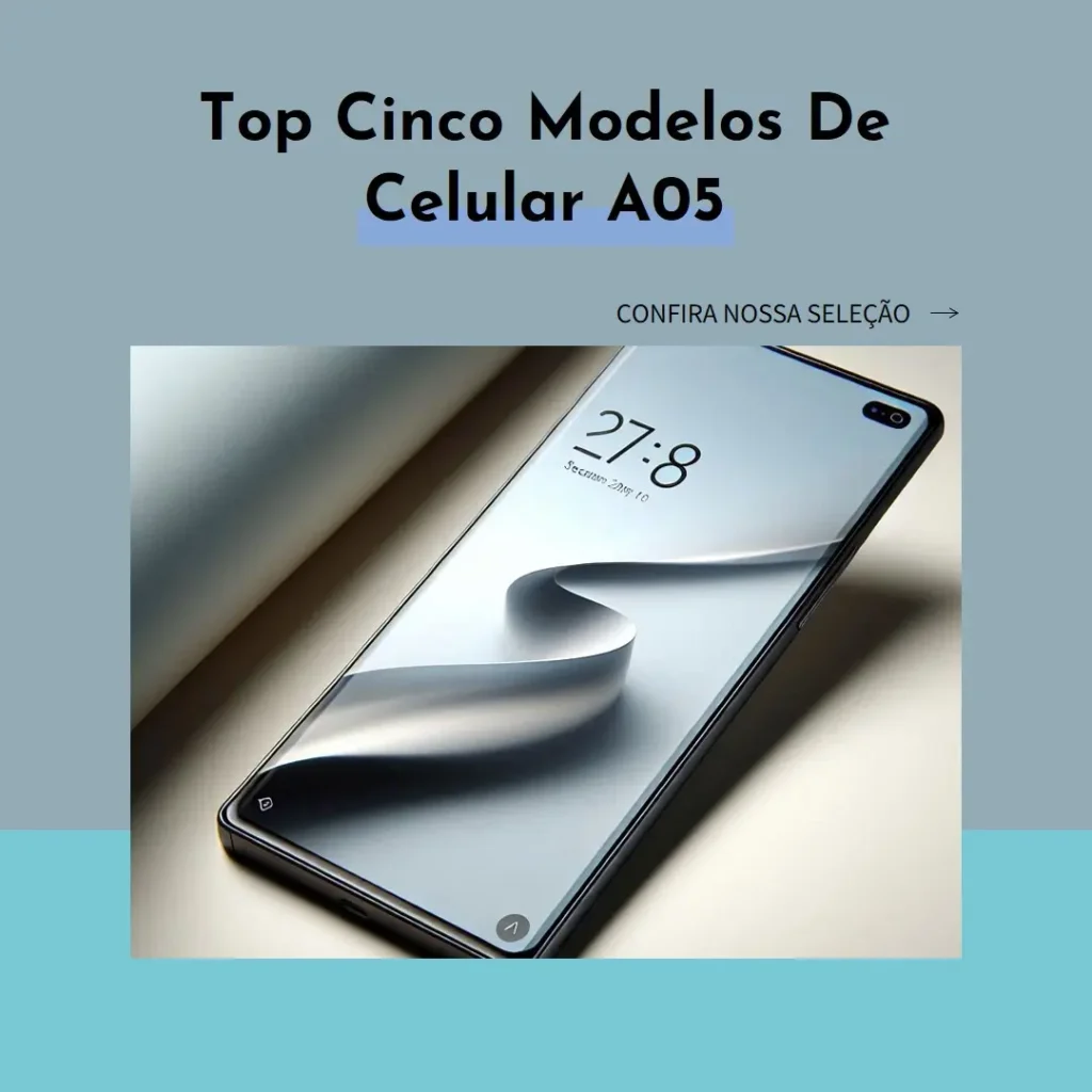 Top Cinco Modelos de Celular A05